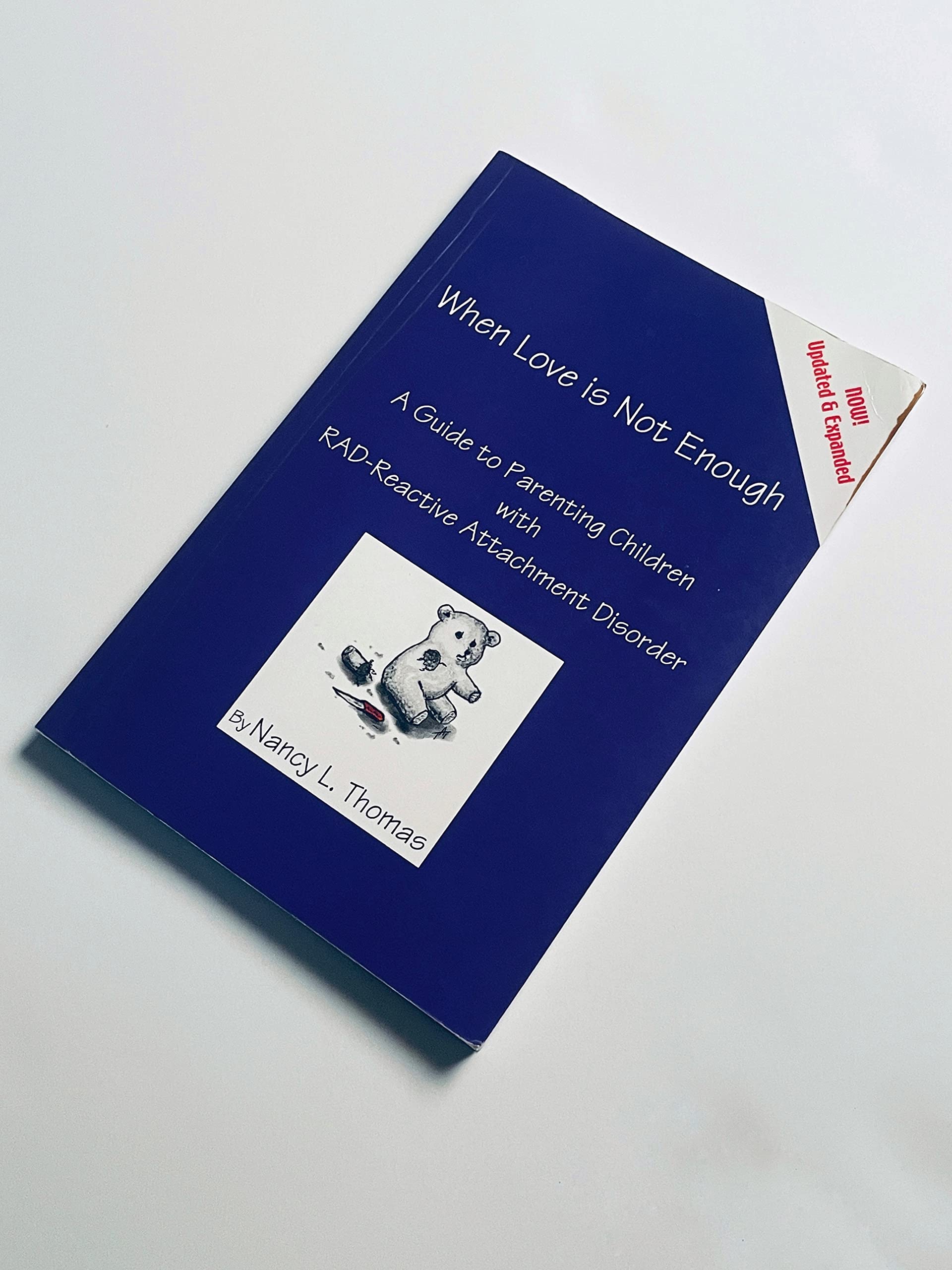 When Love Is Not Enough: A Guide to Parenting With RADReactive Attachment Disorder,Used