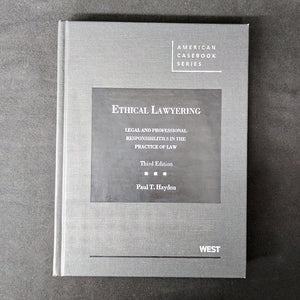 Ethical Lawyering: Legal and Professional Responsibilities in the Practice of Law, 3d (American Casebook Series),Used