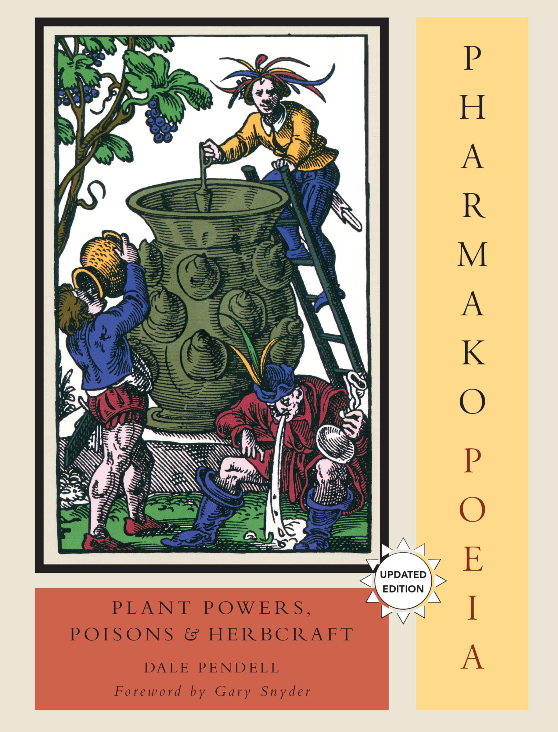 Pharmako/Poeia, Revised and Updated: Plant Powers, Poisons, and Herbcraft,Used