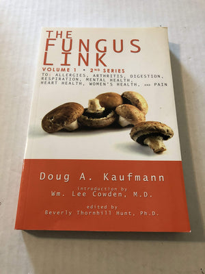 The Fungus Link: An Introduction To Fungal Disease, Including The Initial Phase Diet