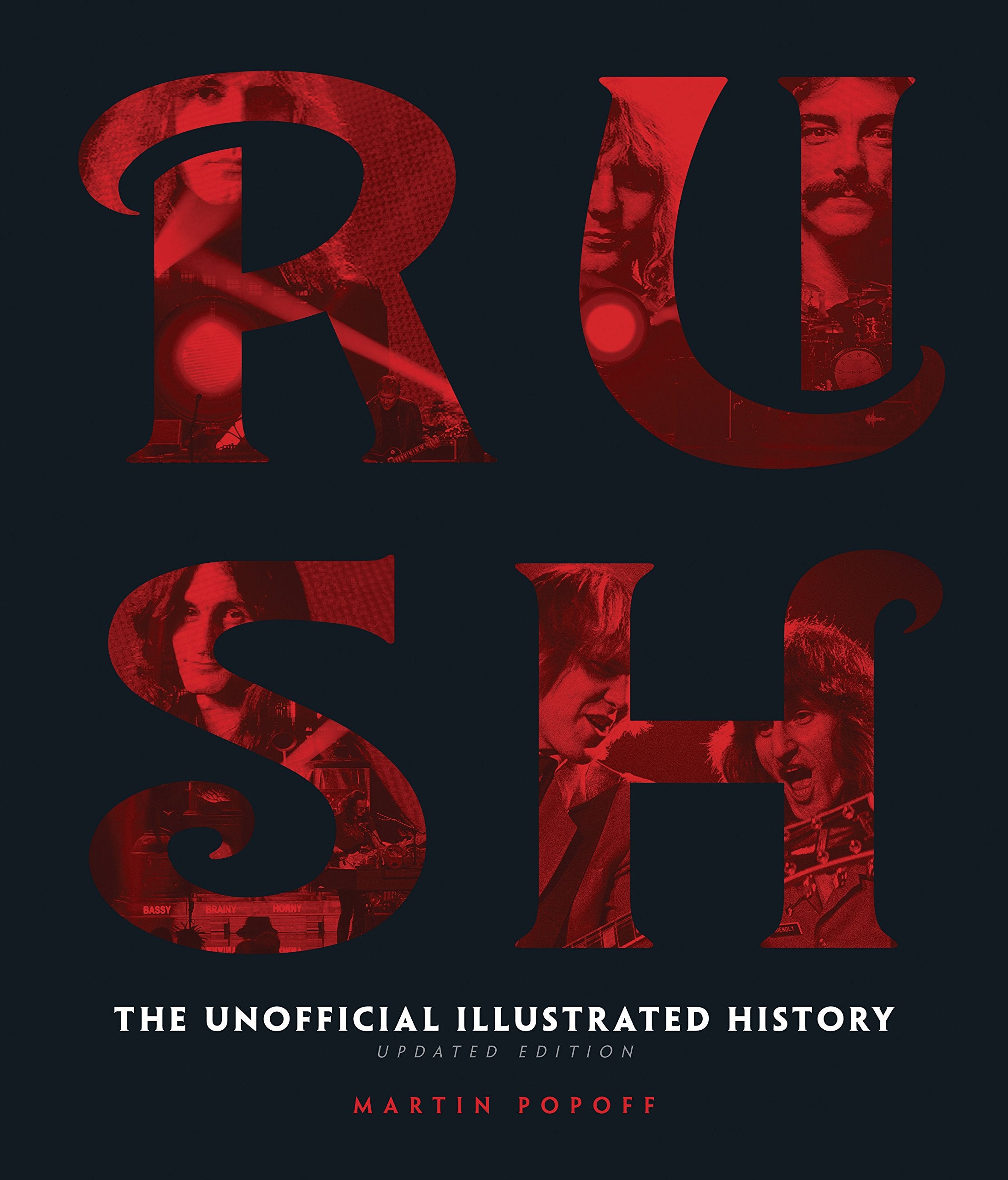 Rush  Updated Edition: The Unofficial Illustrated History