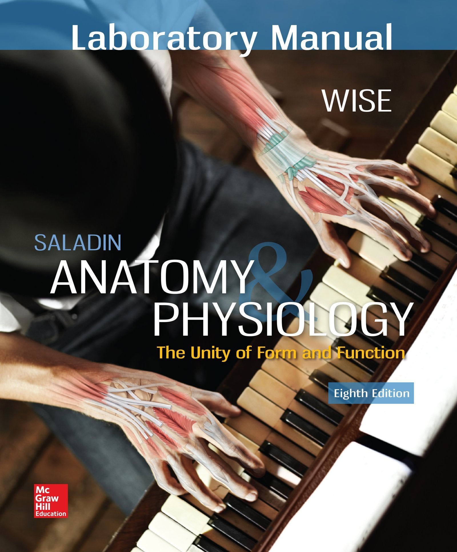 Laboratory Manual for Saladin's Anatomy & Physiology,Used