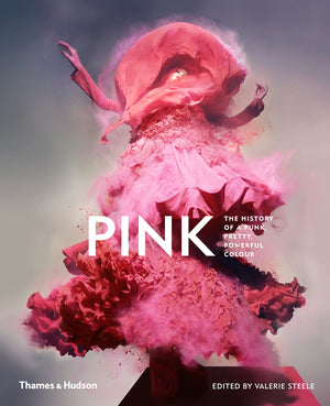 Pink: The History Of A Punk, Pretty, Powerful Color