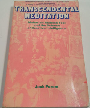 Transcendental meditation; Maharishi Mahesh Yogi and the Science of creative intelligence,New