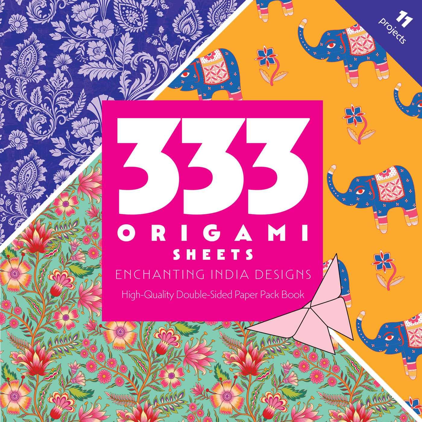333 Origami Sheets Enchanting India Designs: HighQuality DoubleSided Paper Pack Book