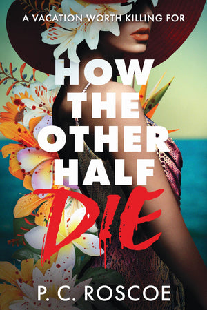 How The Other Half Die