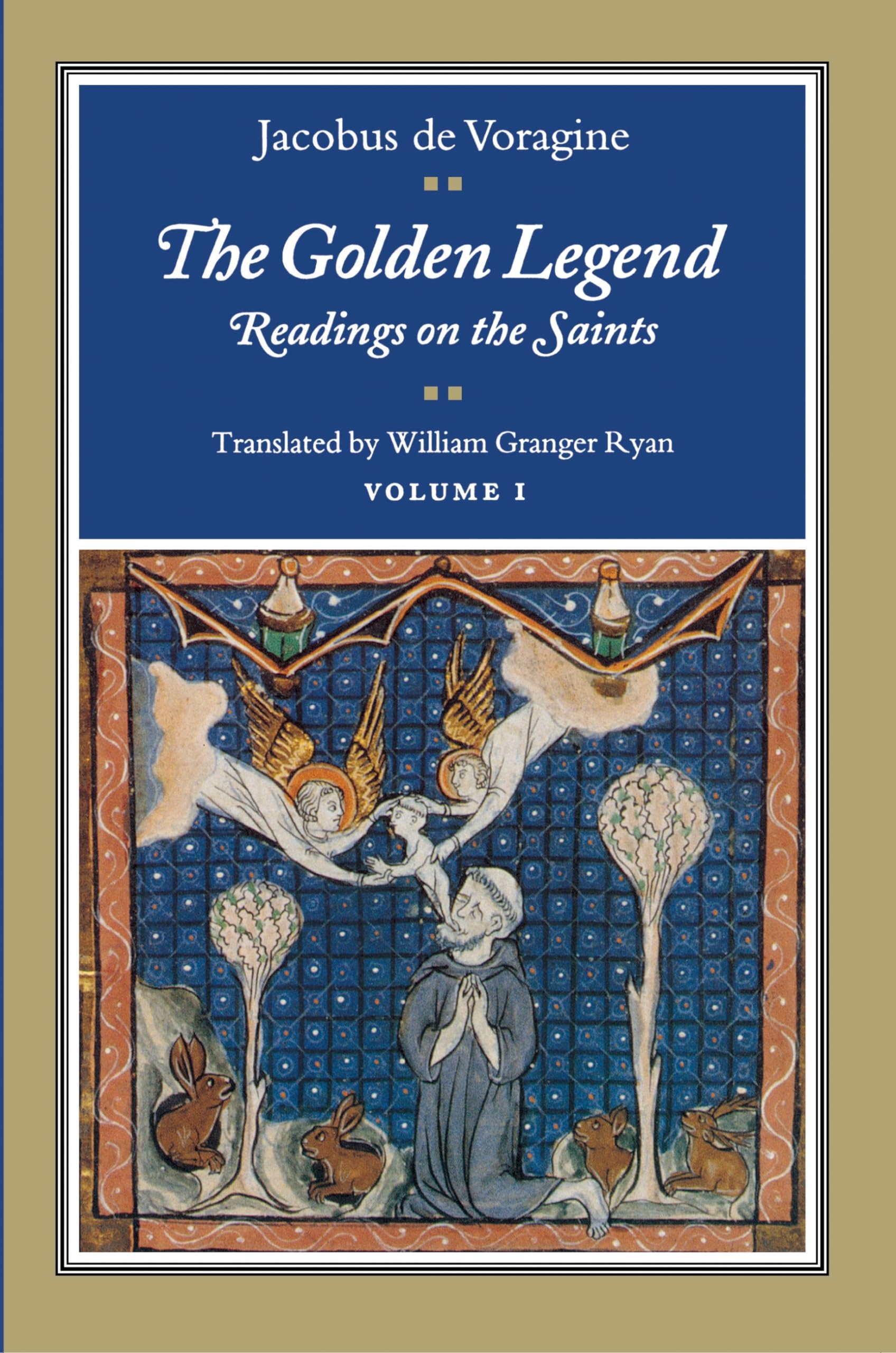 The Golden Legend: Readings On The Saints, Vol. 1,Used