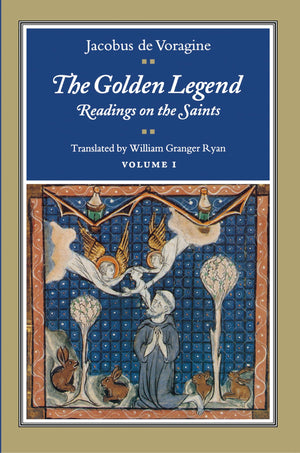 The Golden Legend: Readings On The Saints, Vol. 1,Used