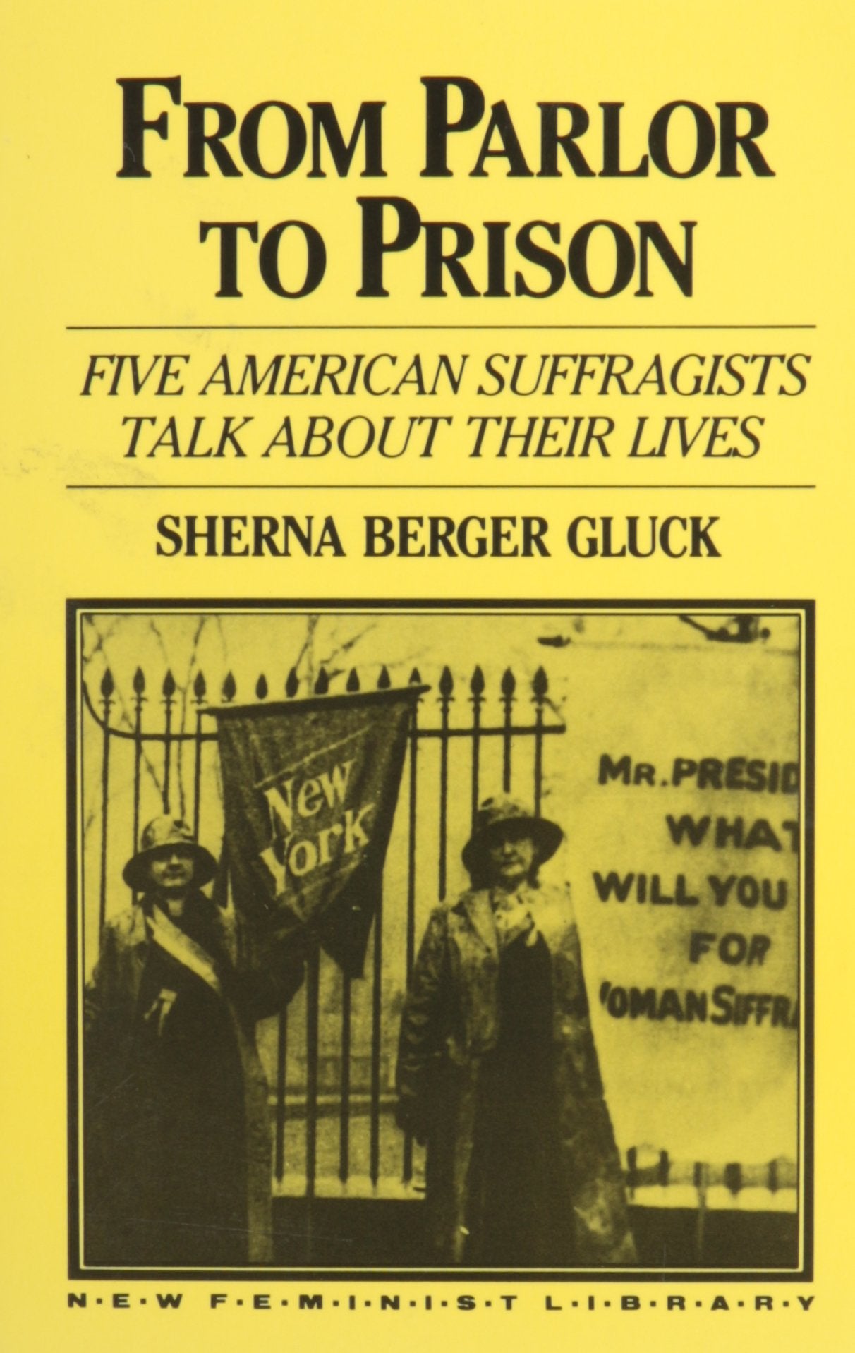 From Parlor To Prison (New Feminist Library),New
