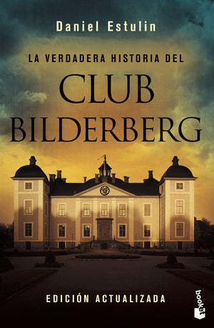 La verdadera historia del Club Bildelberg (Spanish Edition),Used