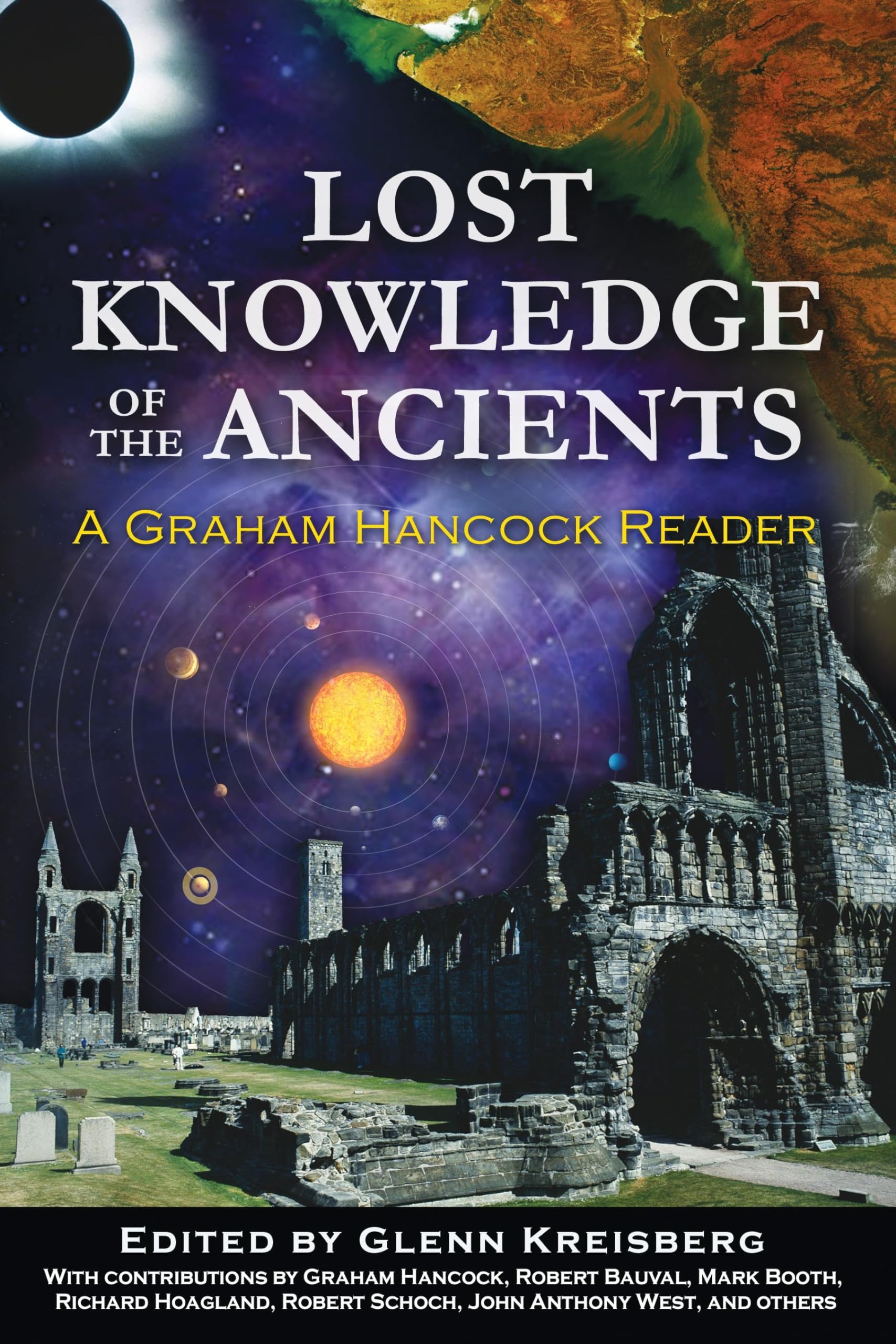 Lost Knowledge Of The Ancients: A Graham Hancock Reader