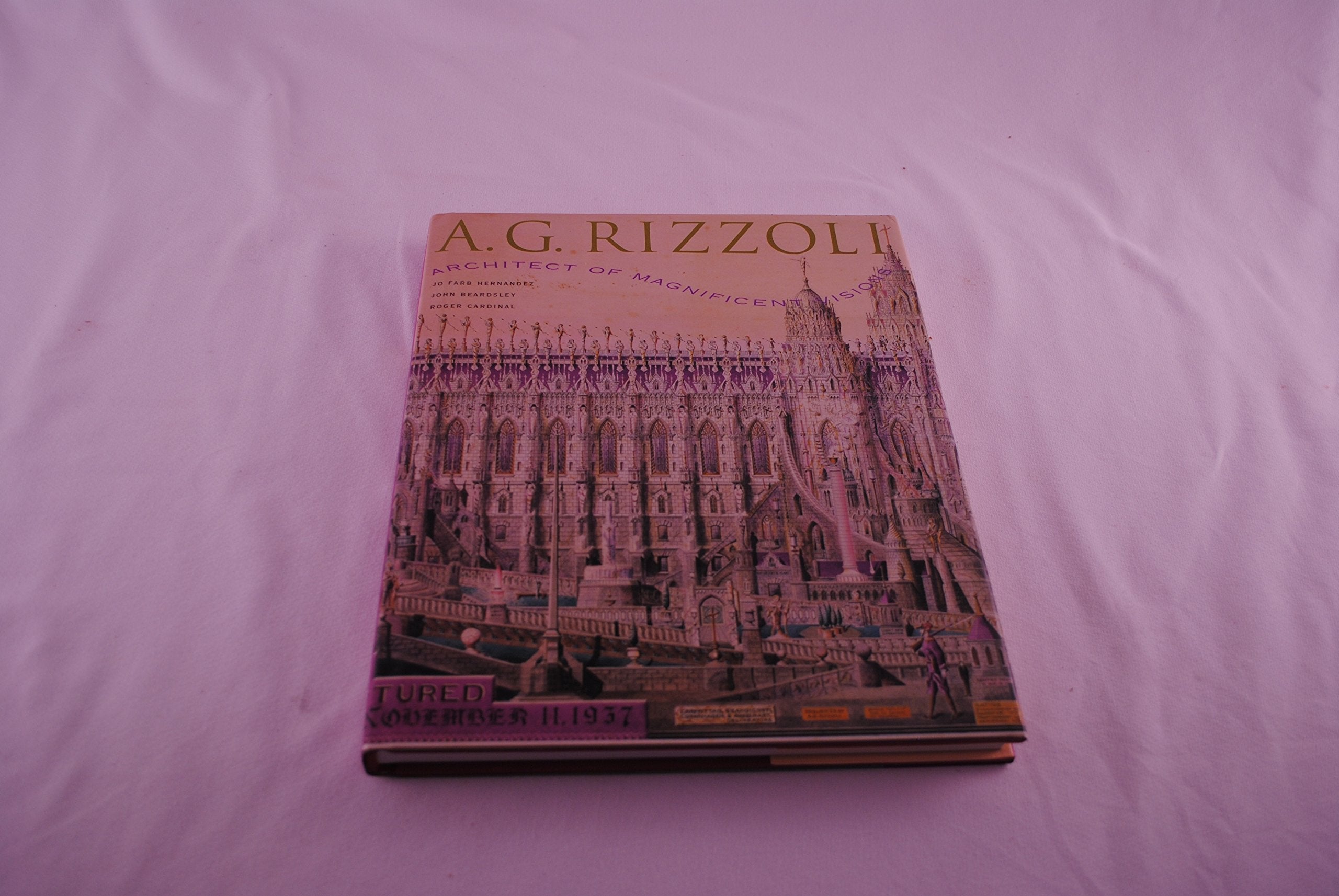 A.G. Rizzoli: Architect Of Magnificent Visions,Used