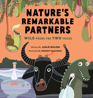 NatureS Remarkable Partners: Wild Poems For Two Voices