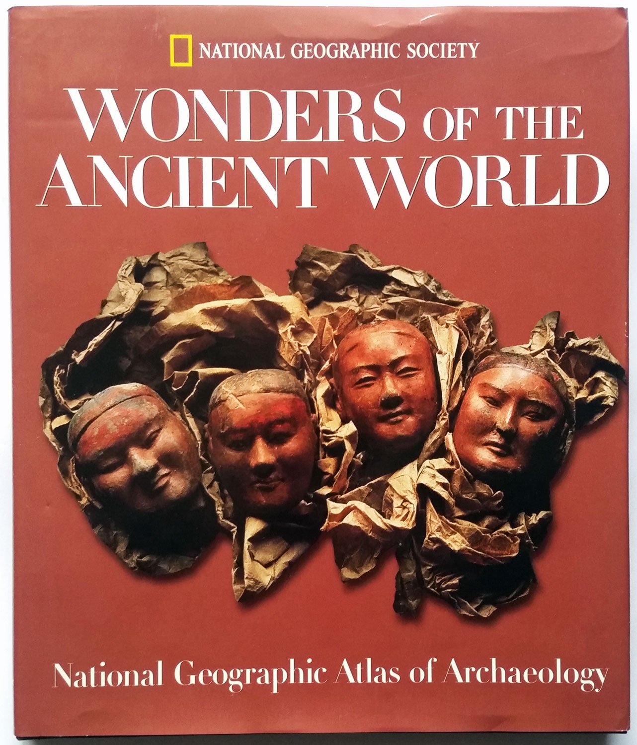 Wonders of the Ancient World: National Geographic Atlas of Archaeology,Used