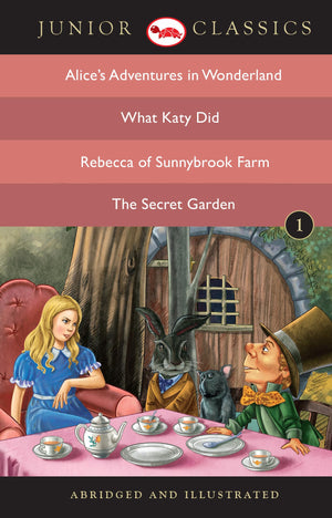 Junior Classic - Book 1 (Alice Adventure In Wonderland, What Katy Did, Rebecca Of Sunnybrook Farm, The Secret Garden) - B: Book 01 (Junior Classic: ... Of Sunnybrook Farm, The Secret Garden))