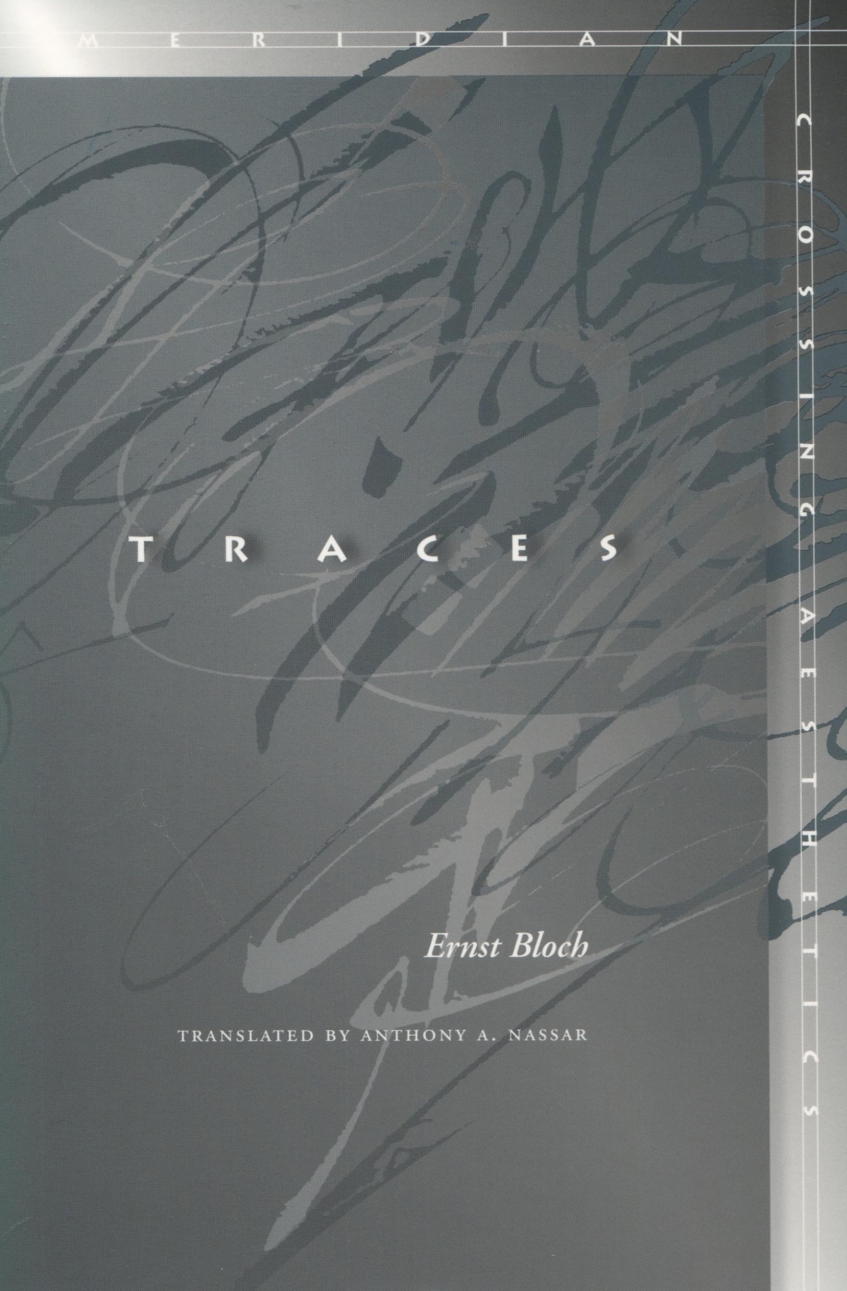 Traces (Meridian: Crossing Aesthetics),New
