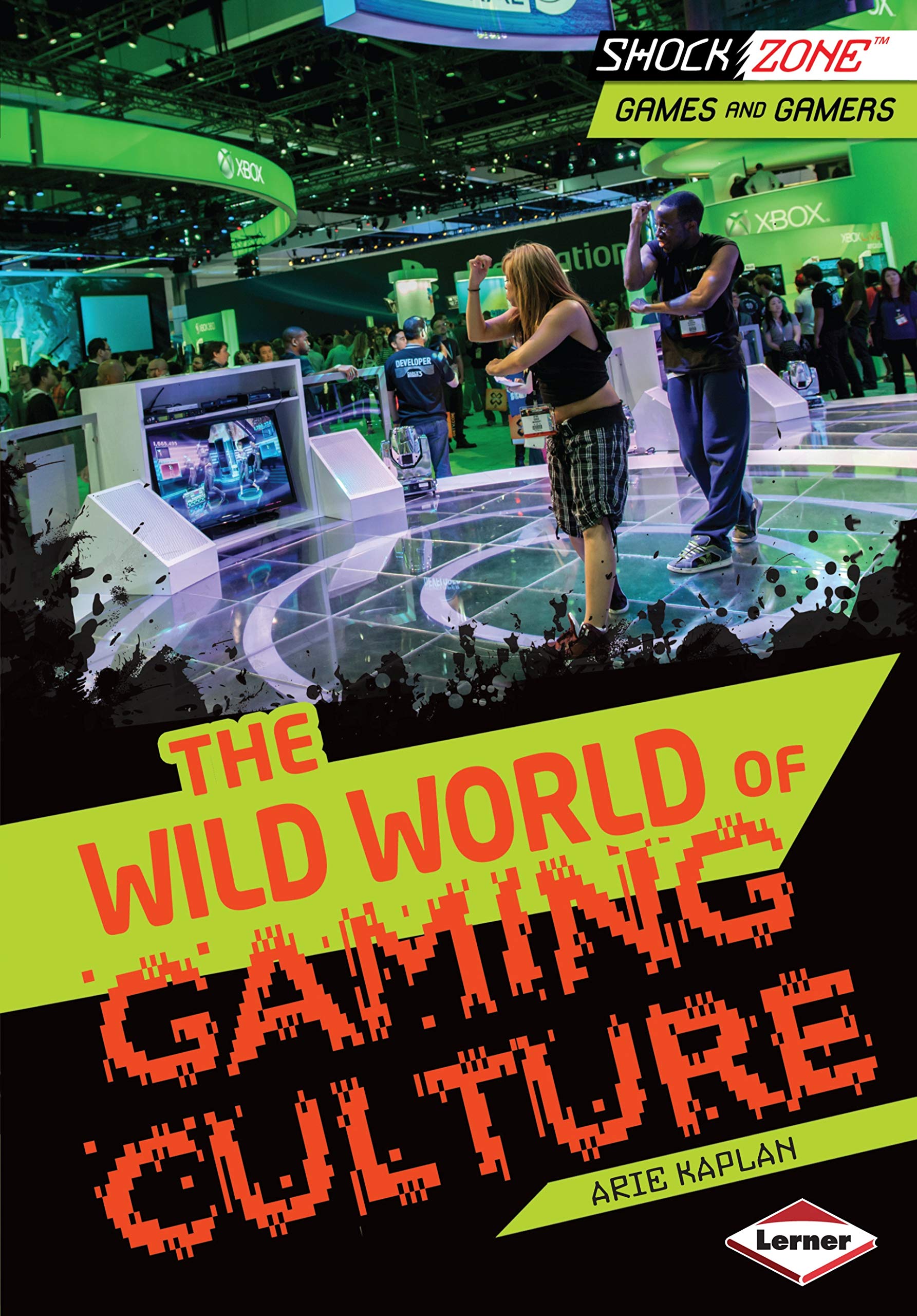 The Wild World of Gaming Culture (ShockZone   Games and Gamers),Used
