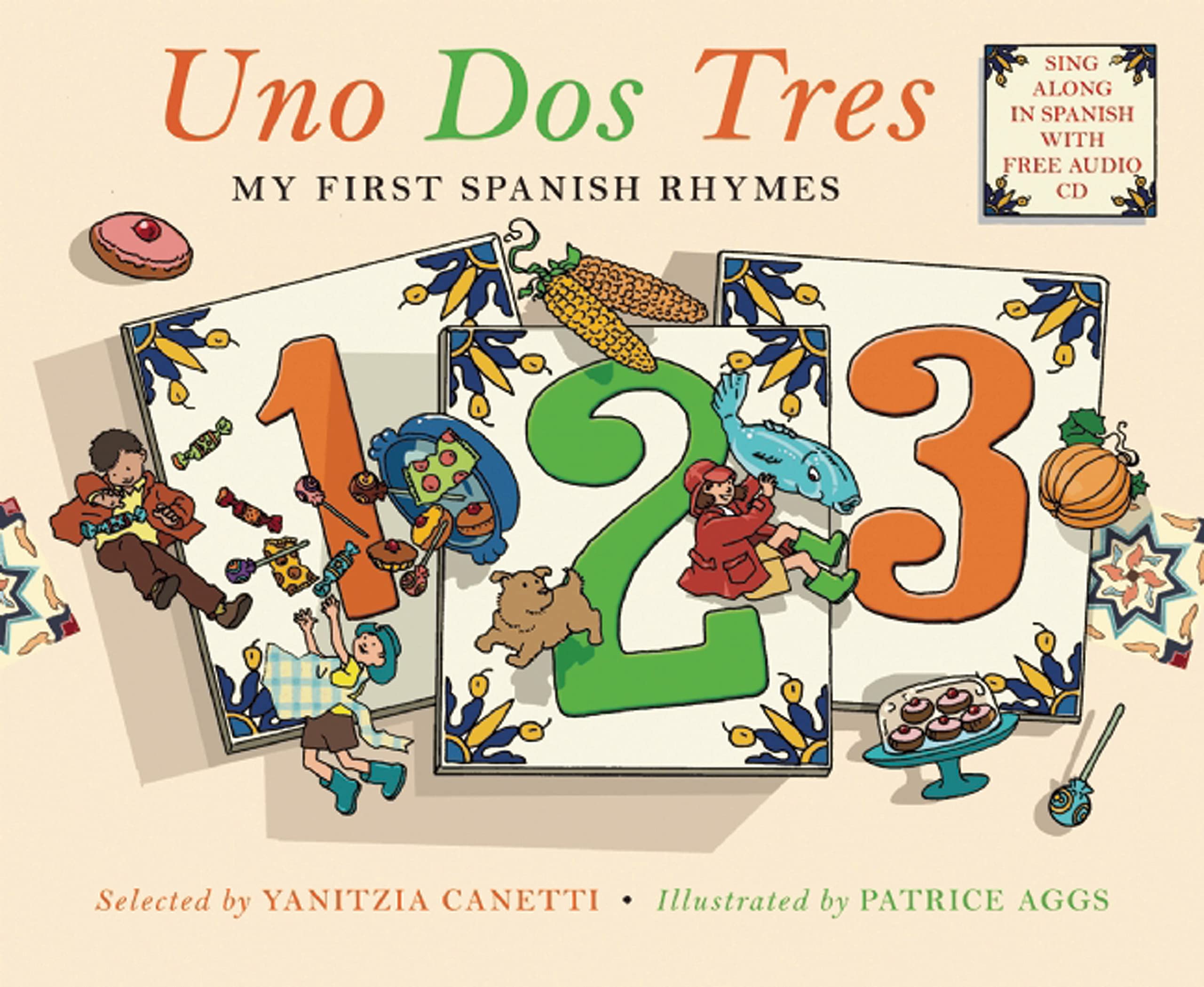 Uno Dos Tres: My First Spanish Rhymes (Spanish Edition)