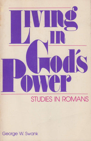 Living in God's Power: Studies in Romans,Used