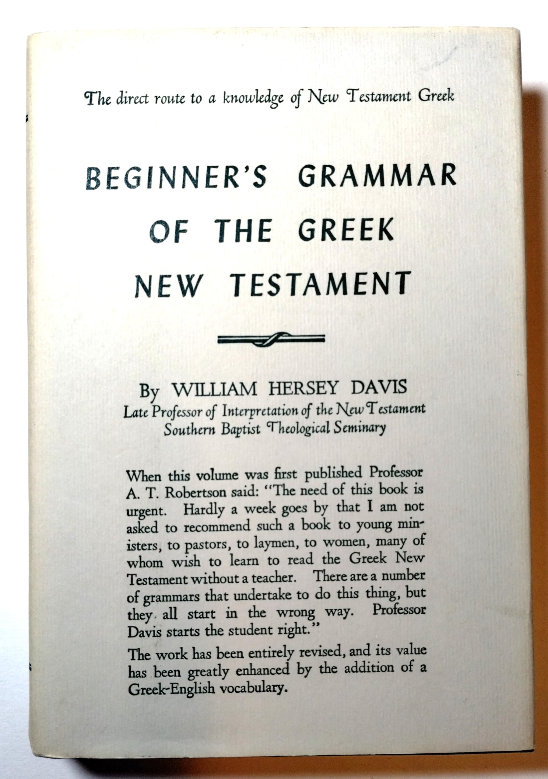 Beginners Grammar Of The Greek New Testament,Used