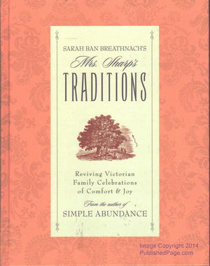 Mrs. Sharp'S Traditions: Reviving Victorian Family Celebrations Of Comfort & Joy,New