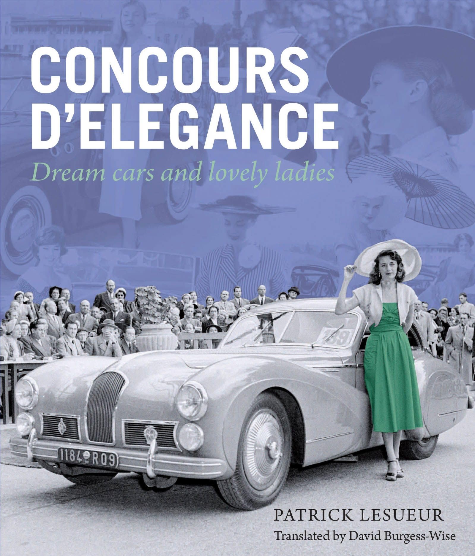 Concours D'Elegance: Dream Cars And Lovely Ladies (Volume 1),Used
