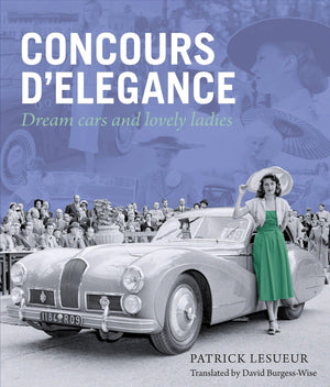 Concours D'Elegance: Dream Cars And Lovely Ladies (Volume 1),Used
