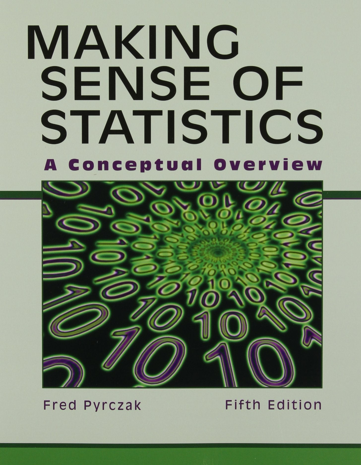 Making Sense of Statistics: A Conceptual Overview,New