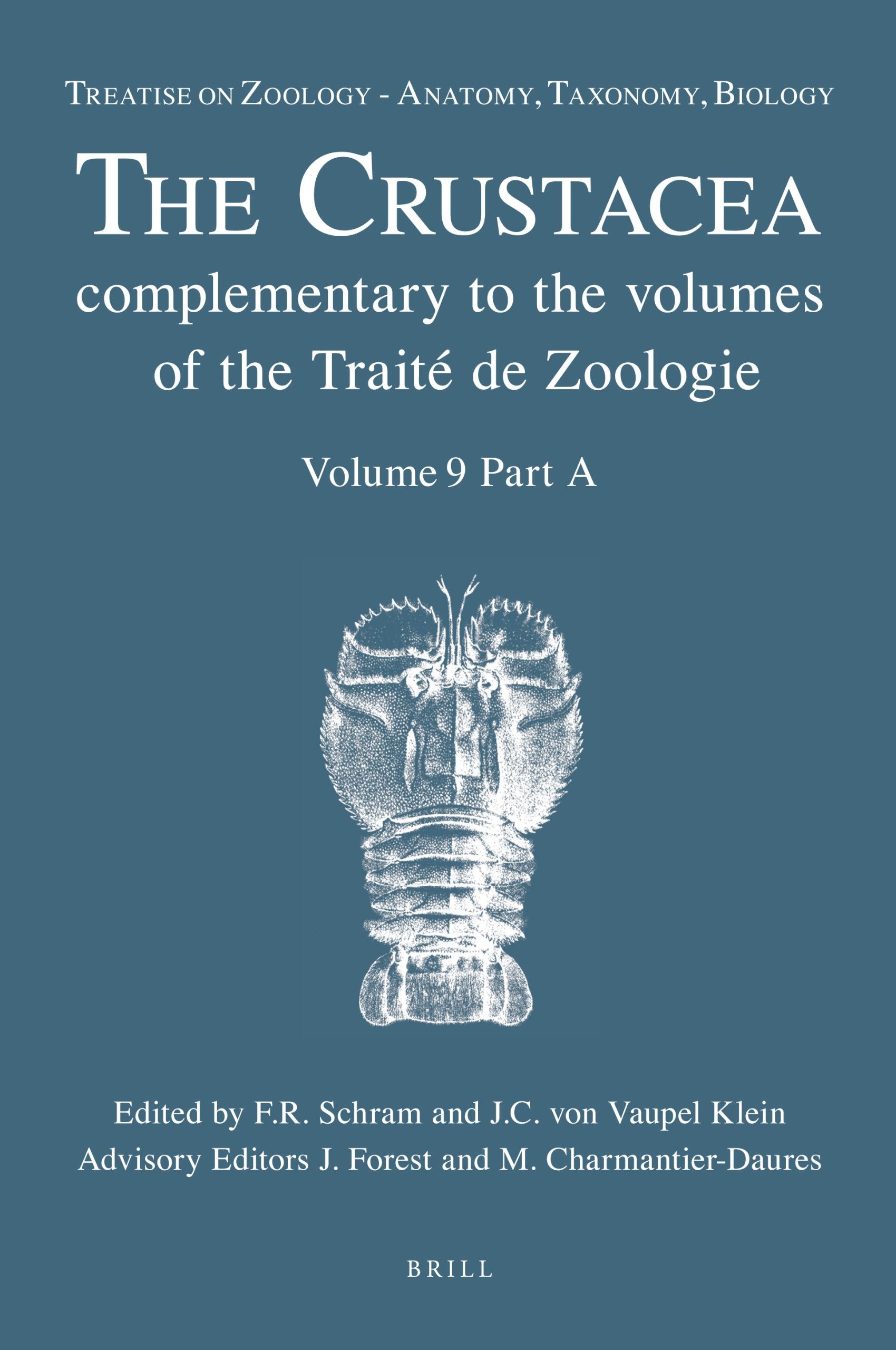 The Crustacea: Complementary to the Volumes on the Trait De Zoologie (9) (Treatise on Zoology  Anatomy, Taxonomy, Biology),Used