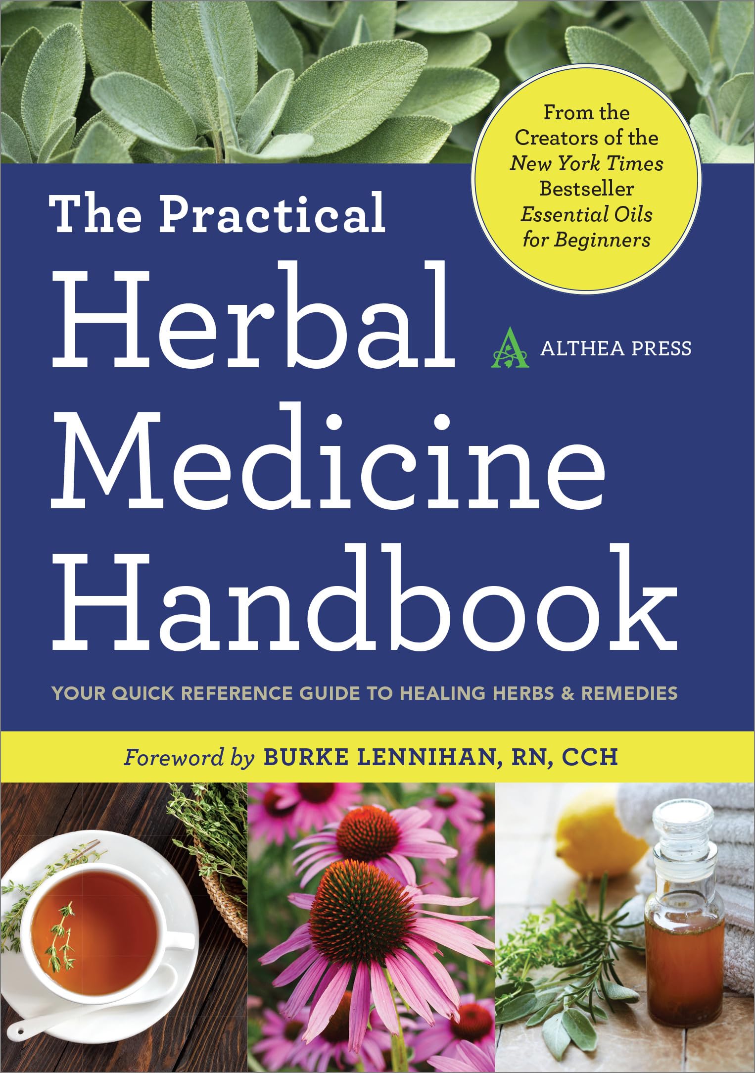 The Practical Herbal Medicine Handbook: Your Quick Reference Guide to Healing Herbs & Remedies,Used
