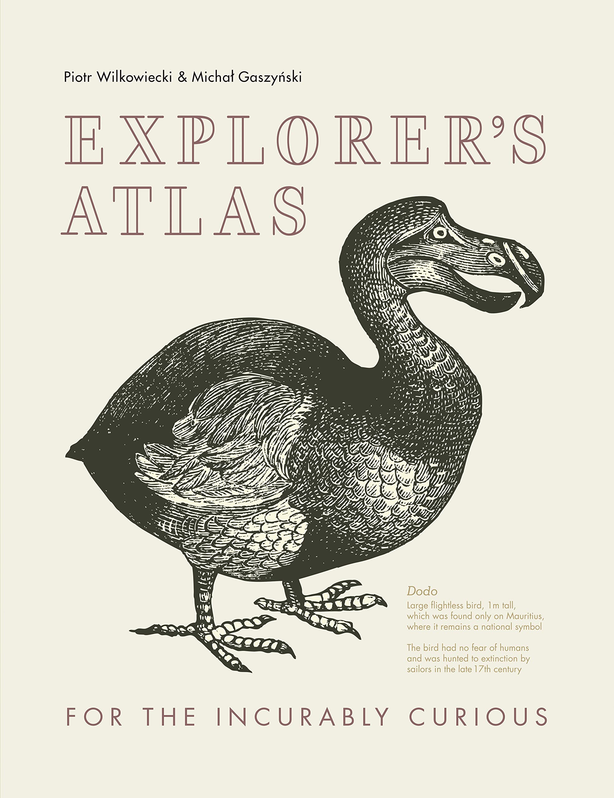 Explorers Atlas: For the Incurably Curious,Used
