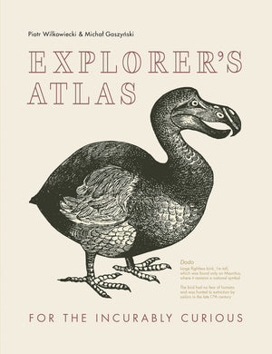 Explorers Atlas: For the Incurably Curious,Used