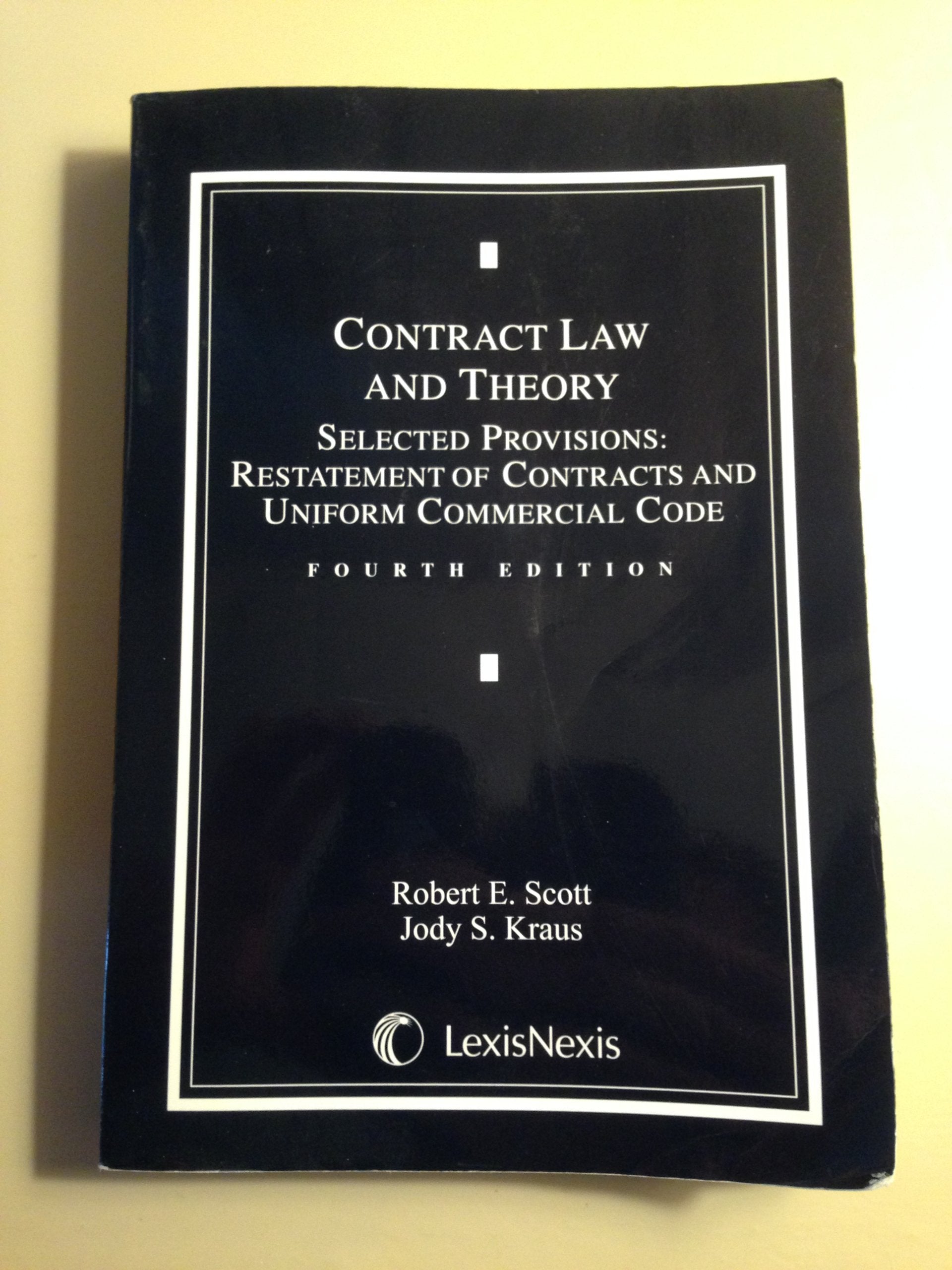 Contract Law and Theory: Selected Provisions, Restatement of Contracts and Uniform Commercial Code,Used