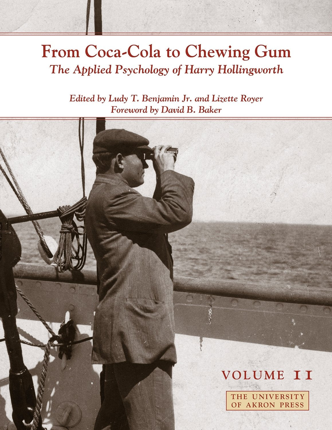 From Cocacola To Chewing Gum: The Applied Psychology Of Harry Hollingworth (Volume Ii) (Center For The History Of Psychology),Used