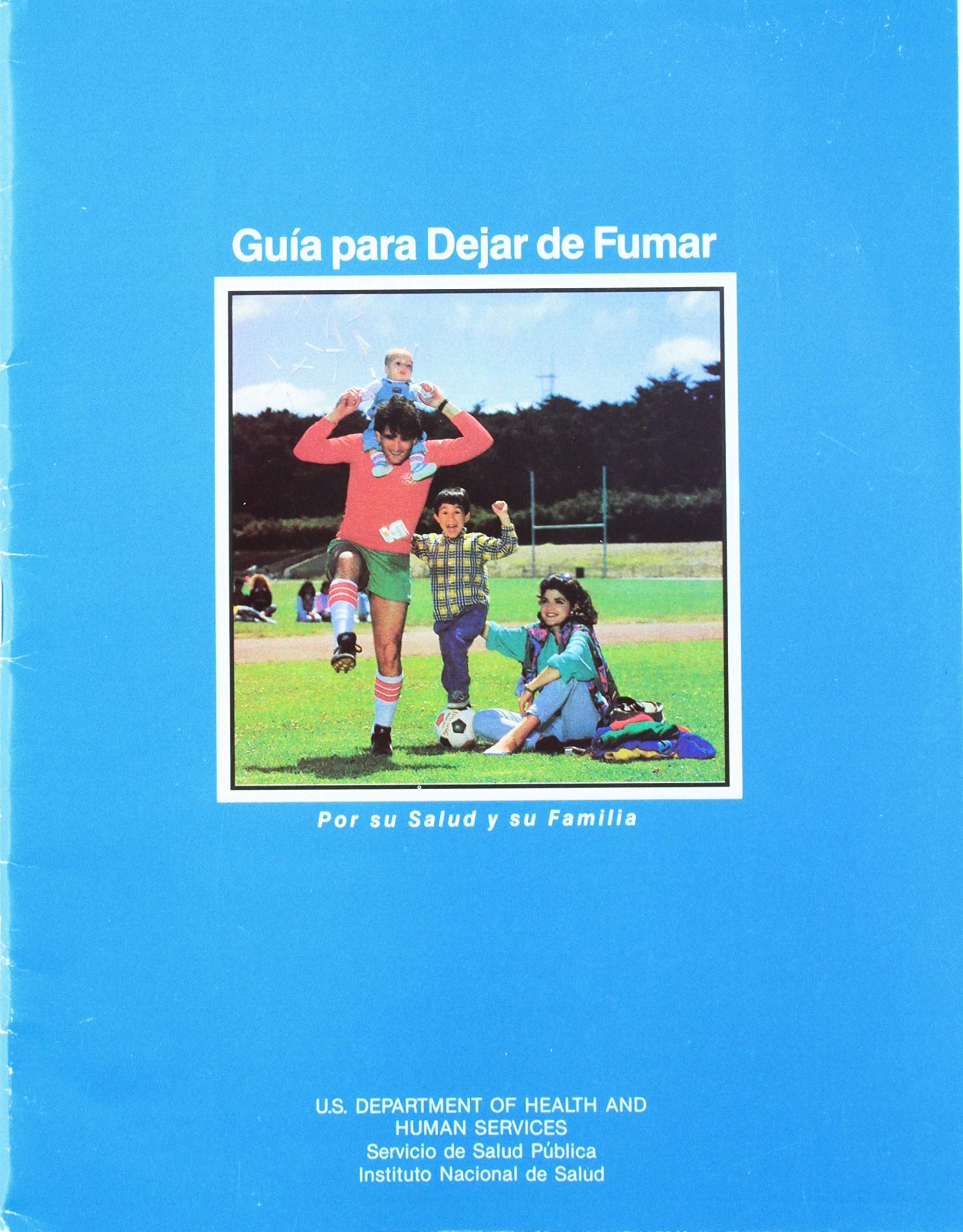 Guia Para Dejar De Fumar Por Su Salud Y Su Familia (Spanish Edition),Used