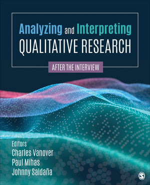 Analyzing And Interpreting Qualitative Research: After The Interview,Used