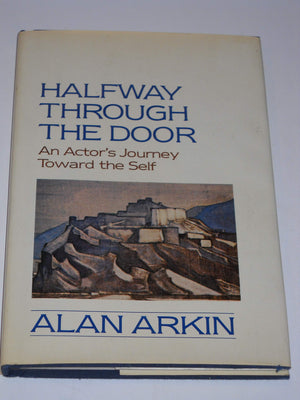 Halfway Through The Door: An Actors Journey Toward The Self-used