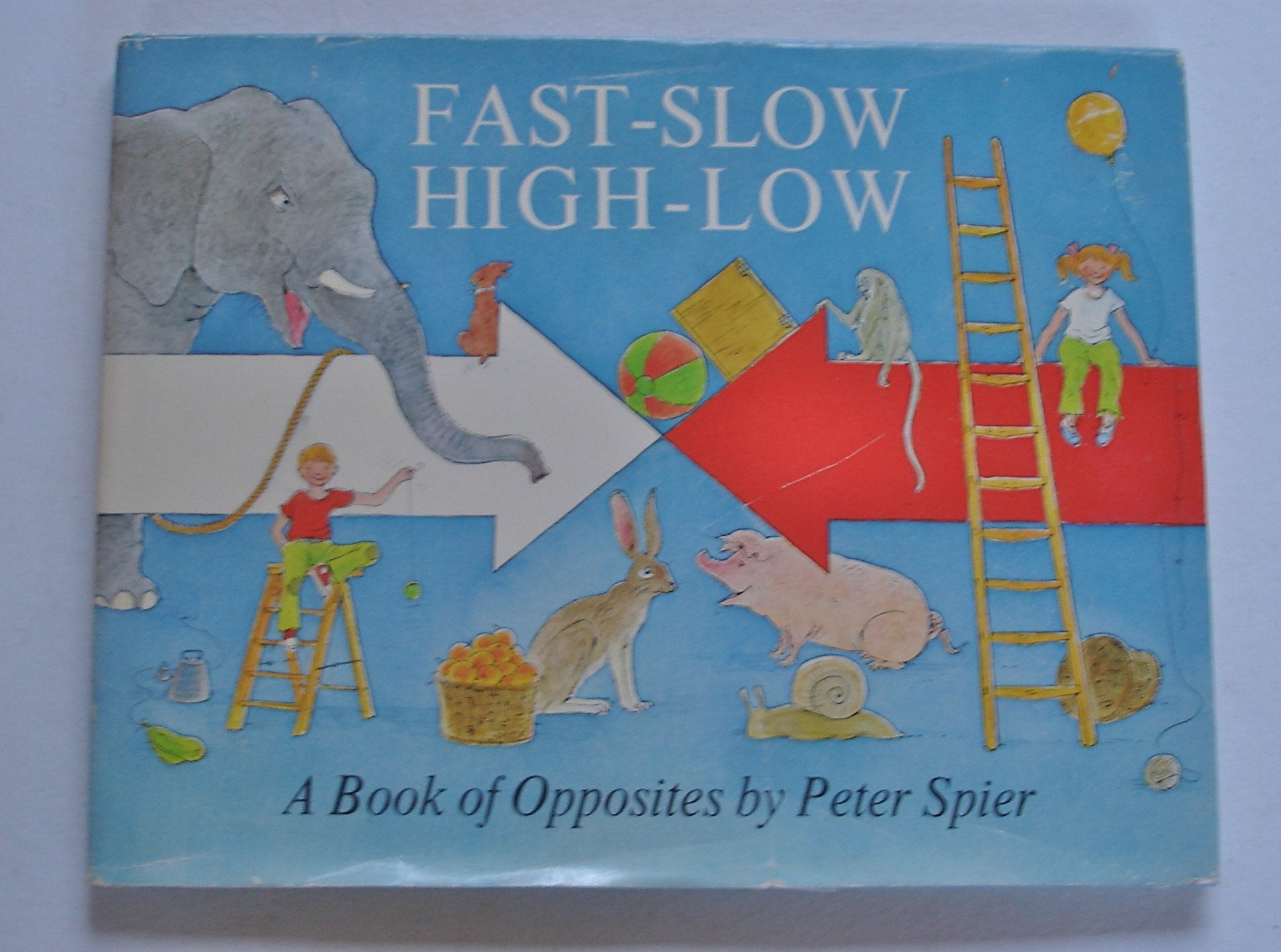 FastSlow HighLow: A Book of Opposites,Used