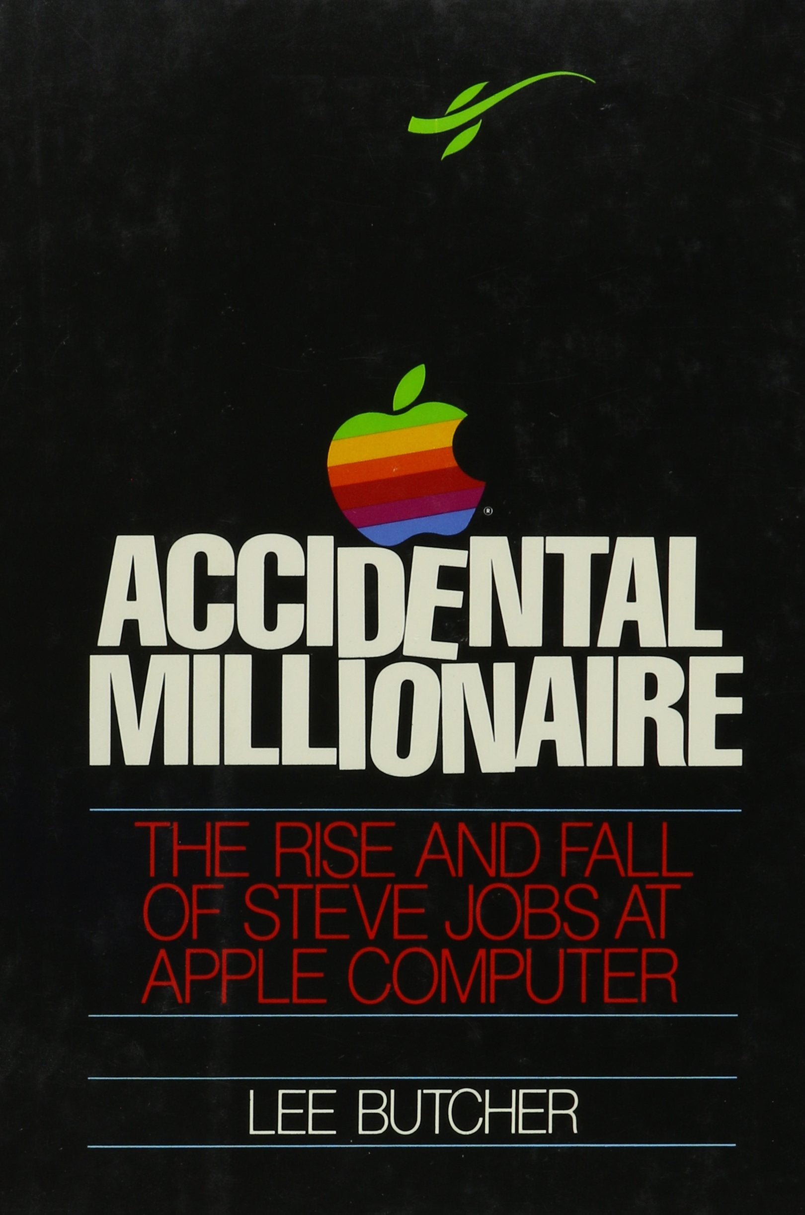 Accidental Millionaire: The Rise and Fall of Steve Jobs at Apple Computer,Used