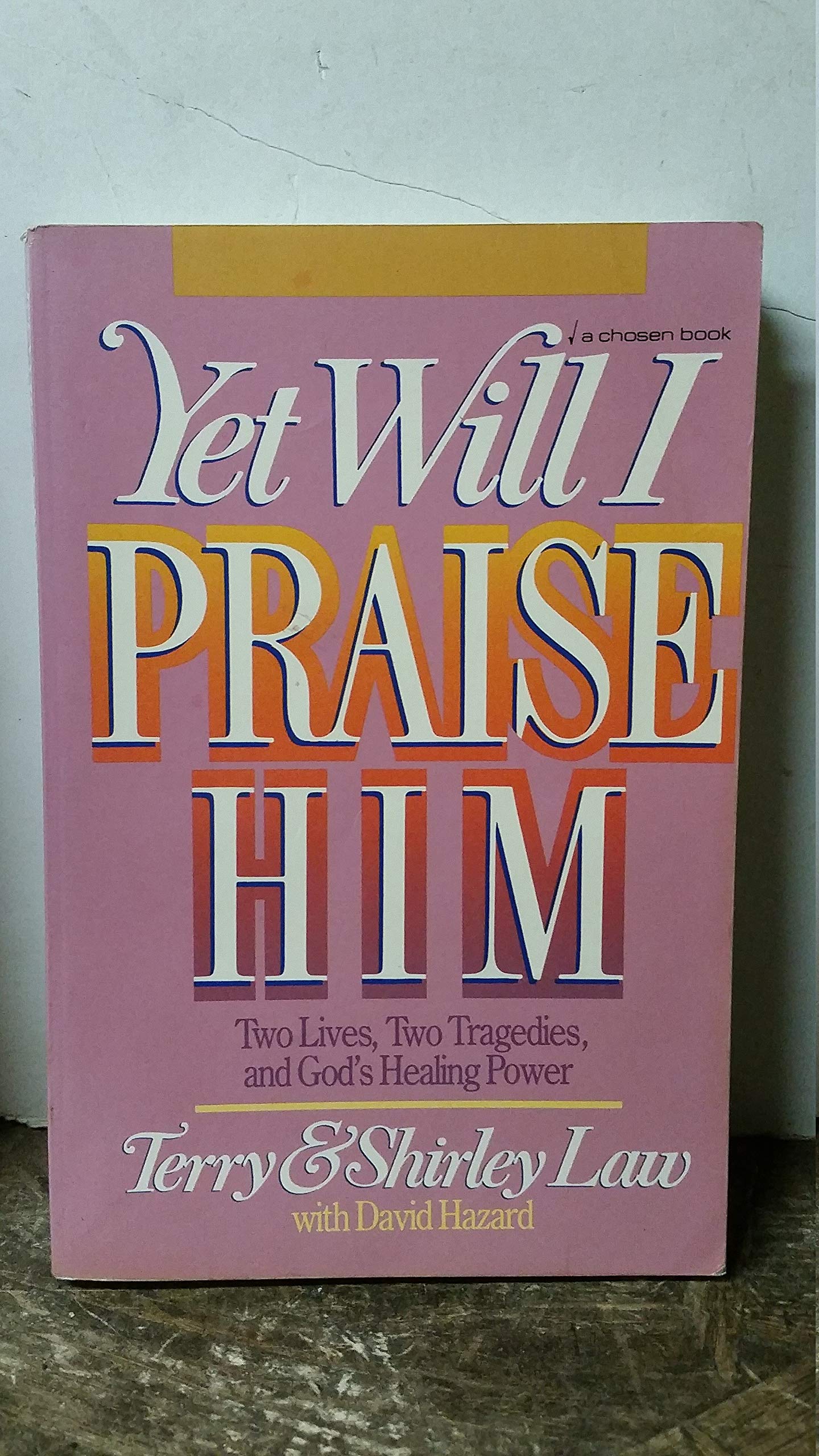 Yet Will I Praise Him,Used