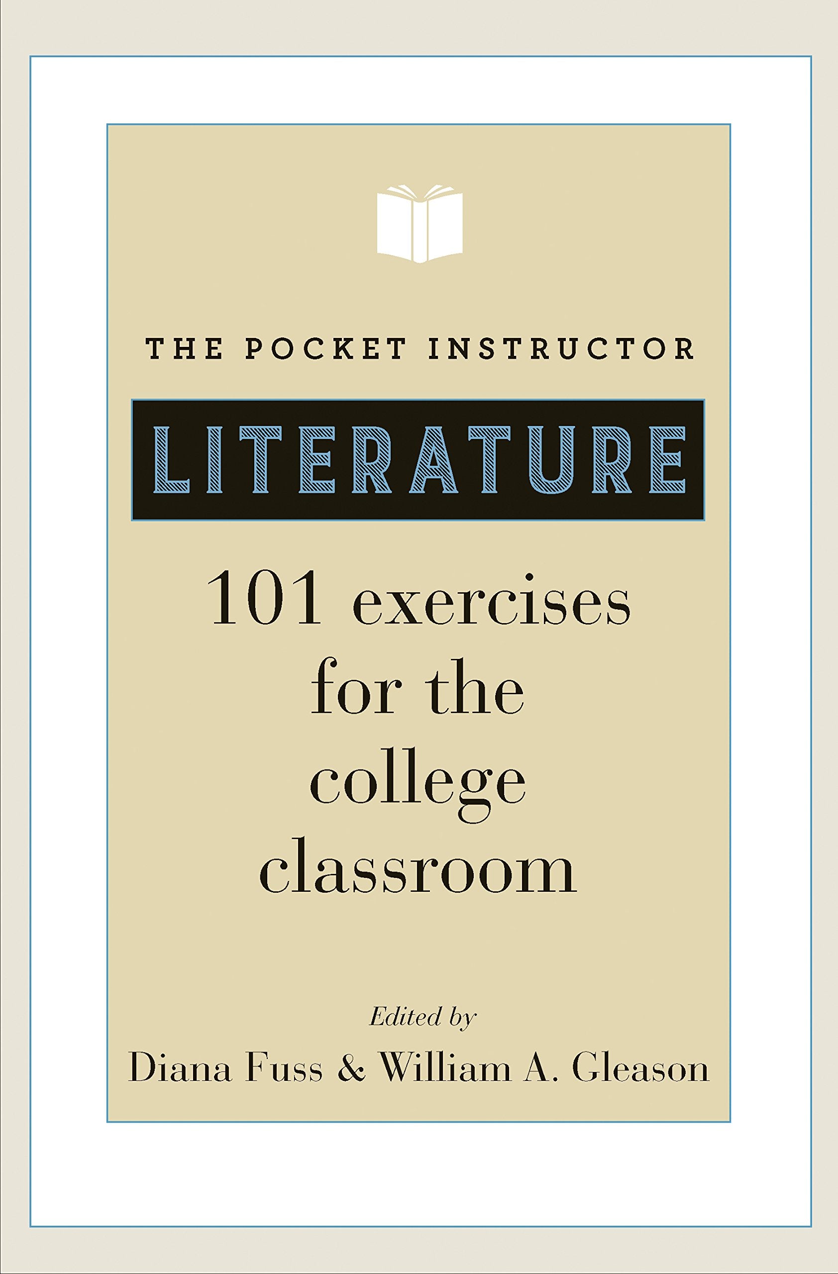 The Pocket Instructor: Literature: 101 Exercises For The College Classroom (Skills For Scholars),Used