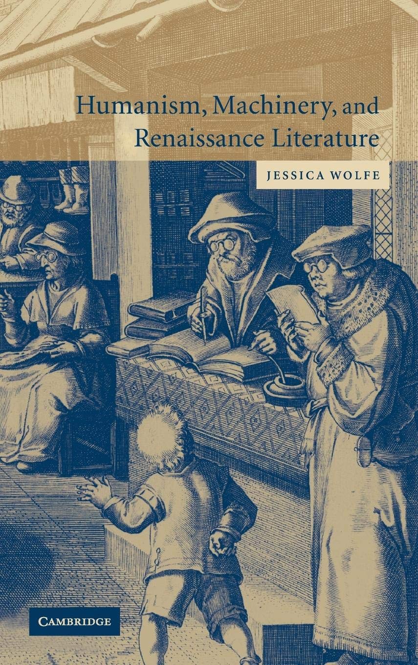 Humanism, Machinery, and Renaissance Literature,Used