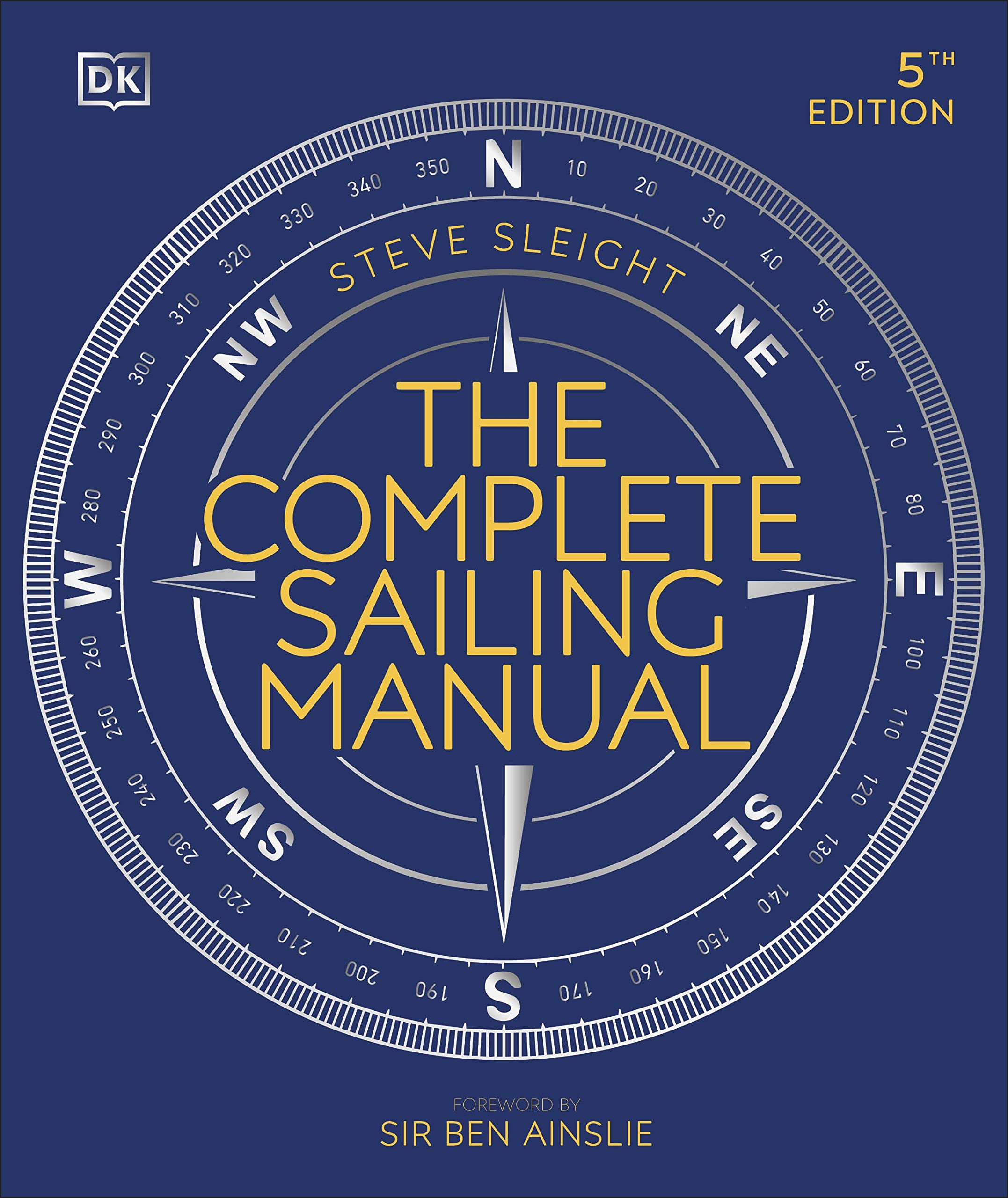 The Complete Sailing Manual (Dk Complete Manuals)-new