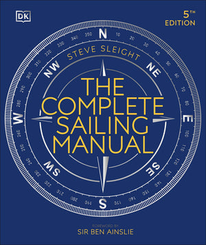 The Complete Sailing Manual (Dk Complete Manuals)-new