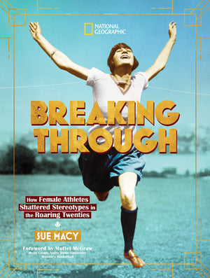 Breaking Through: How Female Athletes Shattered Stereotypes in the Roaring Twenties,Used