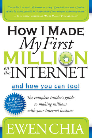 How I Made My First Million on the Internet and How You Can Too!: The Complete Insider's Guide to Making Millions with Your Inte,Used