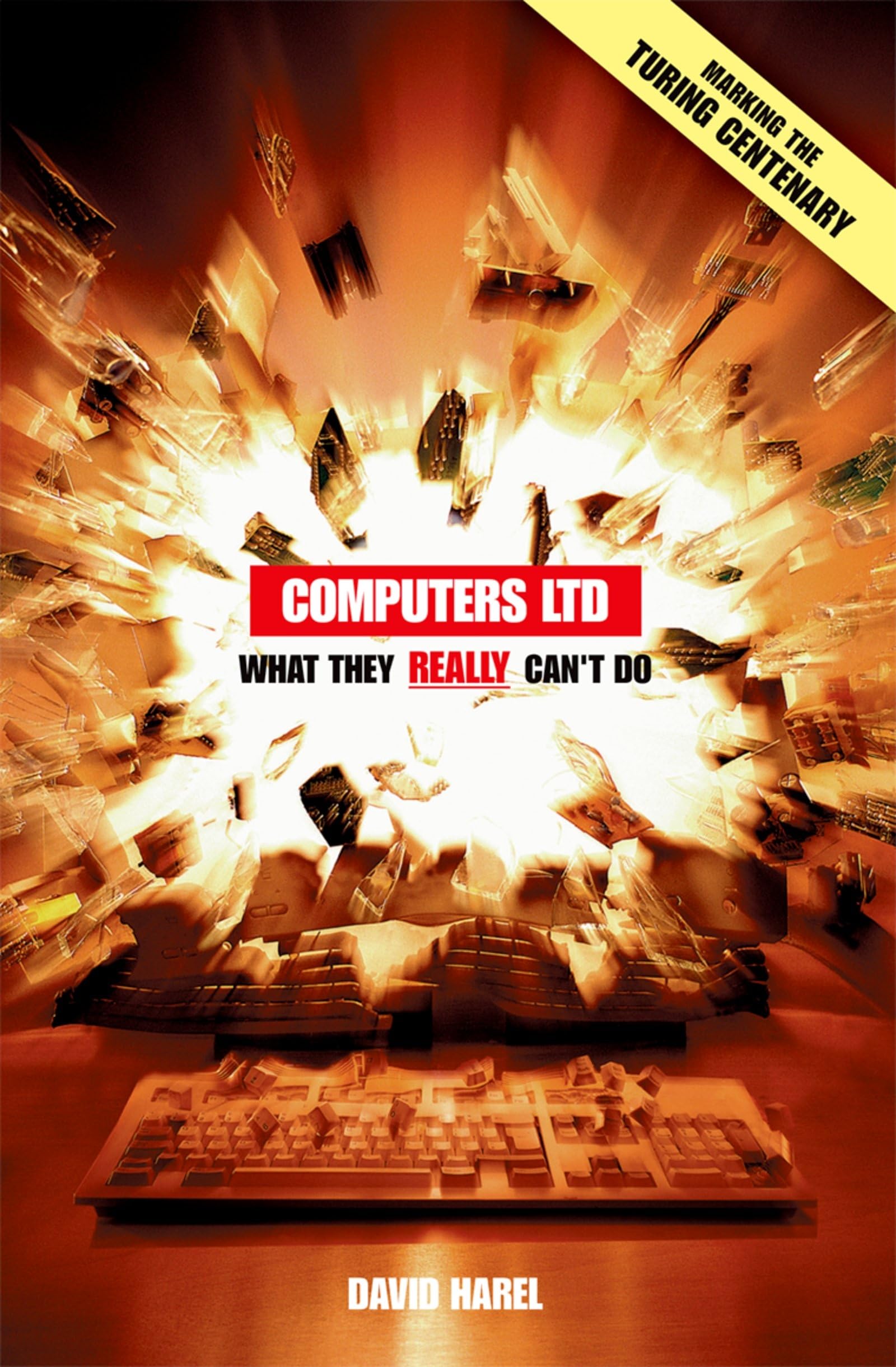 Computers Ltd.: What They Really Can't Do (Popular Science),Used