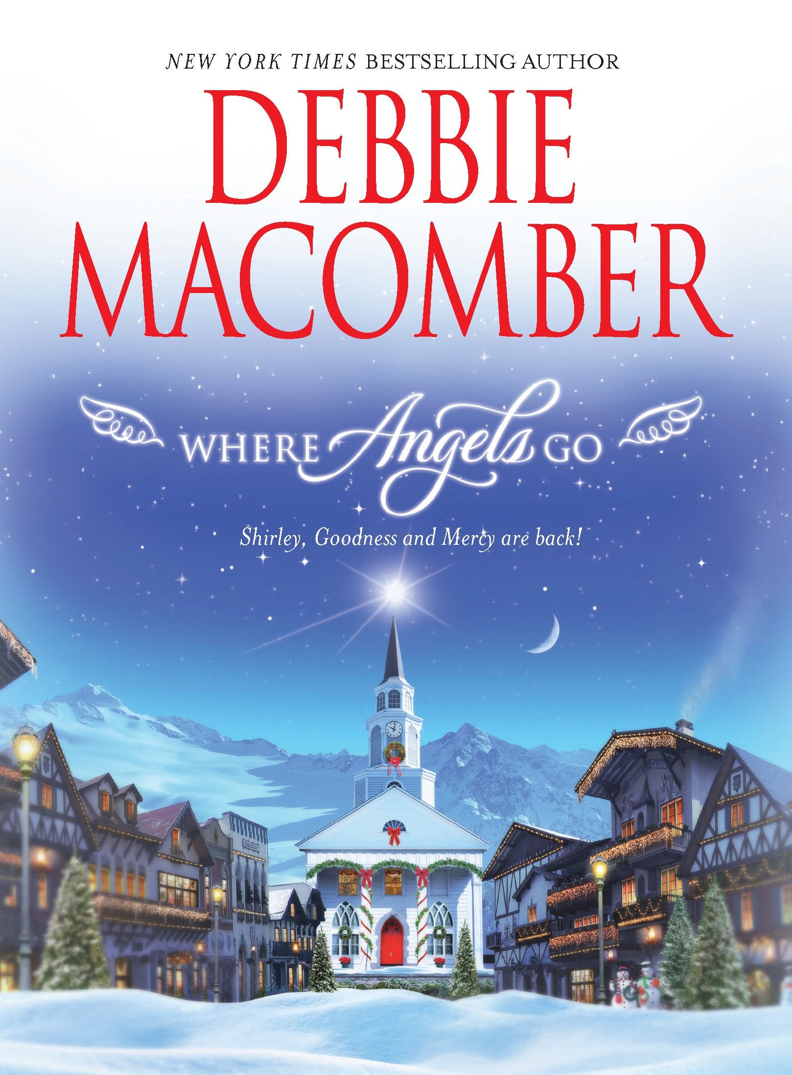 Where Angels Go: Shirley, Goodness & Mercy are Back,Used