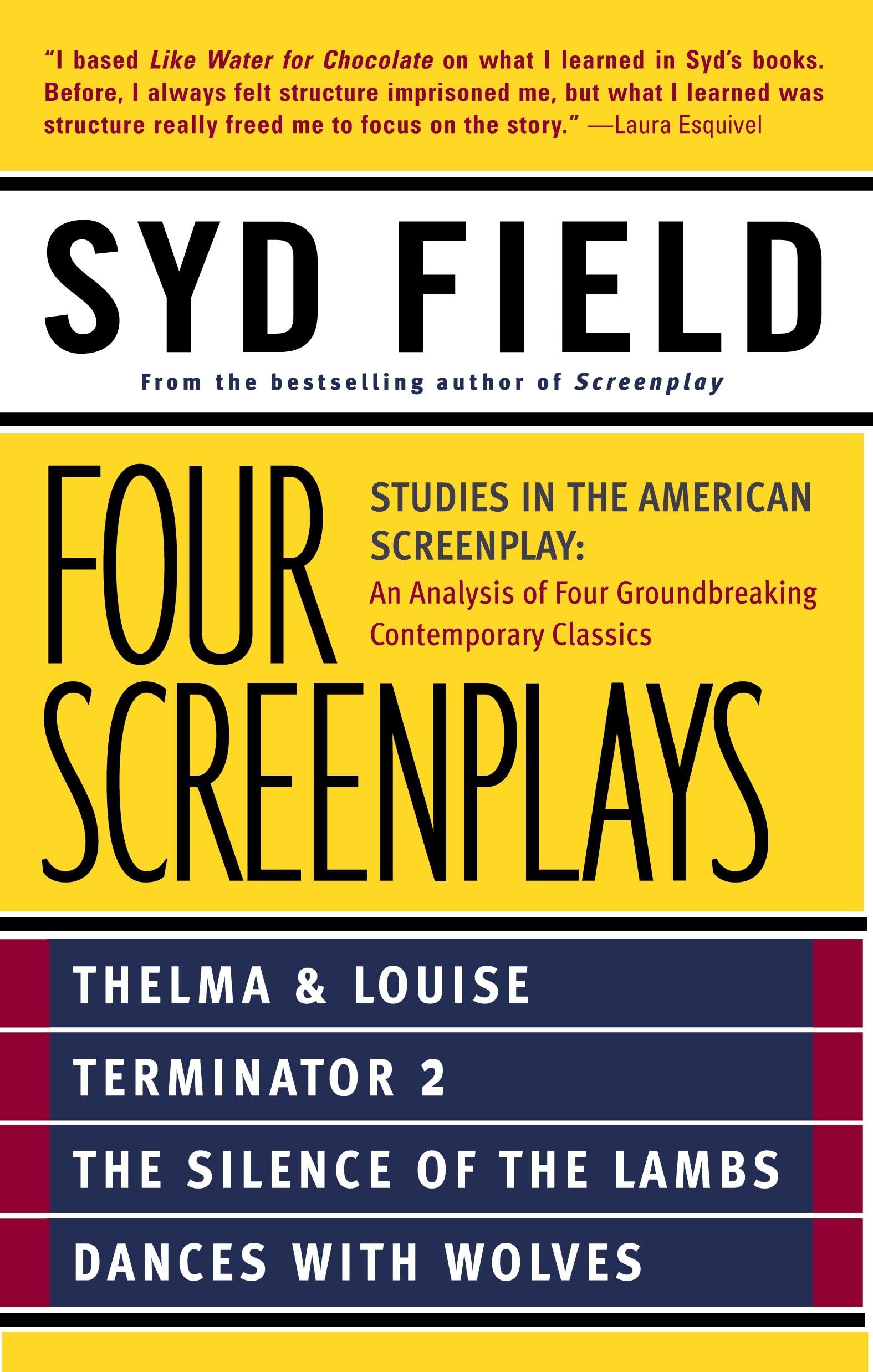 Four Screenplays: Studies in the American Screenplay: Thelma & Louise, Terminator 2, The Silence of the Lambs, and Dances with W,Used