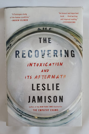 The Recovering: Intoxication And Its Aftermath,Used